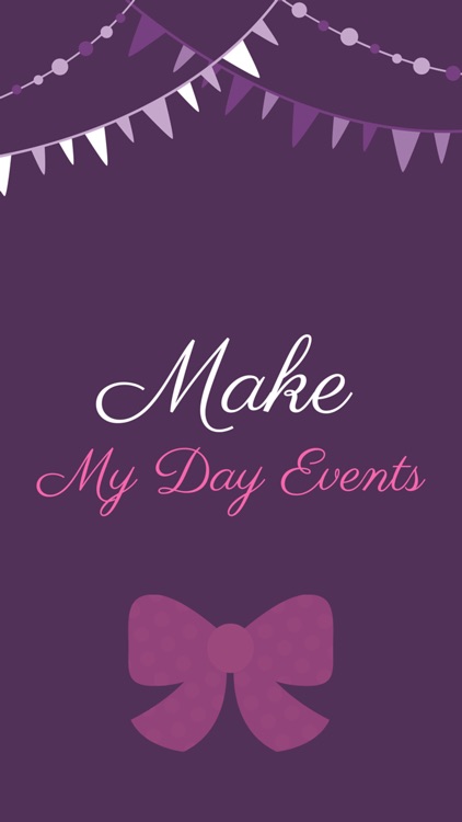 Make My Day Events