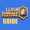 Complete Guide for Clash Royale - Tips, Strategies, Video