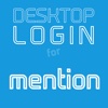 DESKTOP LOGIN for Mention