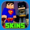 Batman VS Superman Edition Skins for Minecraft PE - Free for Pocket App