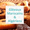 Gâteaux Marocains & Algériens