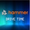 Hammer Drive Time