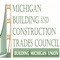 The Michigan Building and Construction Trades Council supports the interest of nearly 100,000 construction workers in the State of Michigan