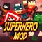 SUPERHERO MOD for Deadpool & Spiderman Minecraft PC Guide Edition