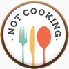 Not Cooking