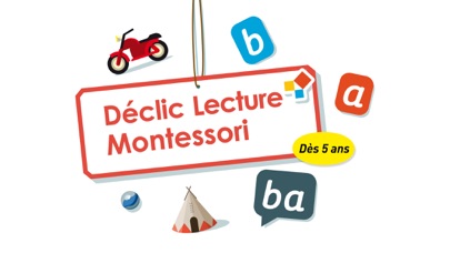 Déclic Lecture Montessori - Du Son des Lettres aux mots