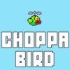 Choppa Bird