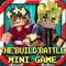 The famous Mini Game: The Build Battle come to iPhone/iPad now