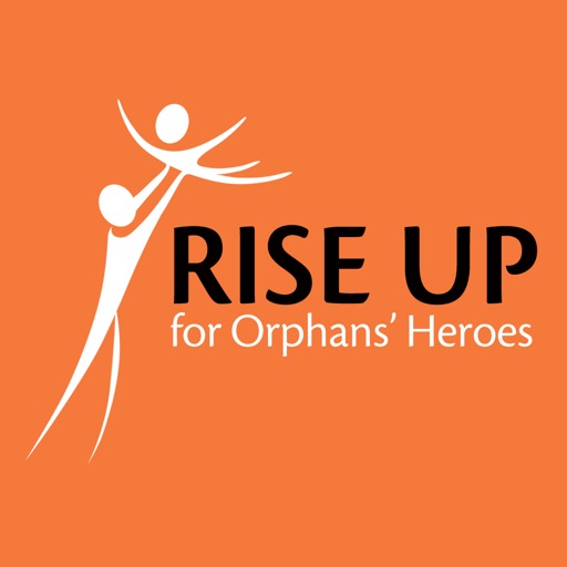 Rise Up for Orphans' Heroes iOS App