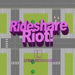 Rideshare Riot