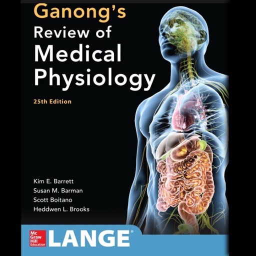 Ganong's Review of Medical Physiology, Twenty-Fifth Edition iOS App