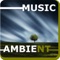 Is your new app whit the best ambient music