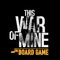 This War Of Mine - Board Game
