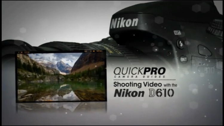Nikon D610 Shooting Video from QuickPro