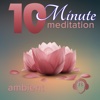 10 Minute Meditation - Ambient Edition