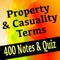 Property & Casuality Terms: 400 Flashcards, Terms & Concepts explained