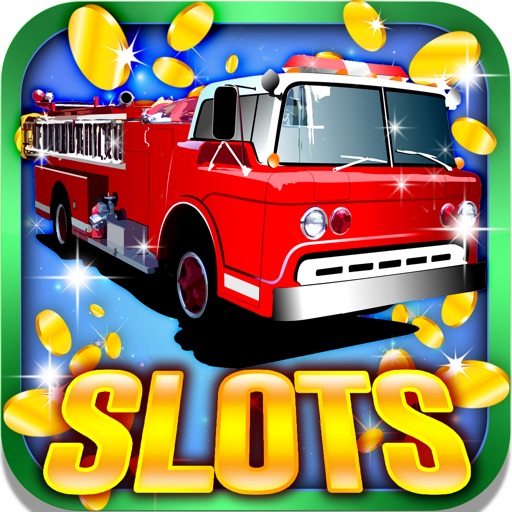 Fire Truck Slots:Use your secret fireman strategie