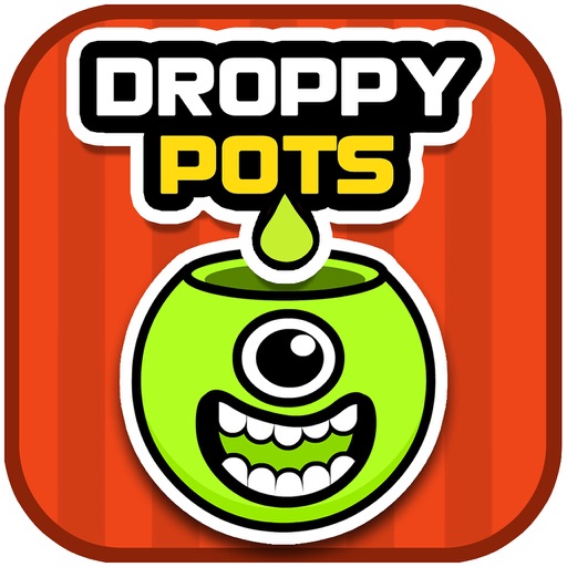 Droppy Pots