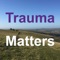 Trauma Matters is an application designed to provide support and help to people undergoing a traumatic life event