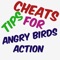Cheats Tips For Angry Birds Action