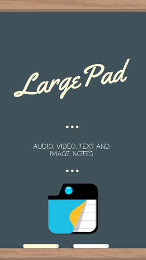 LargePad - Audio, Video, Text and Image Notes(圖1)-速報App