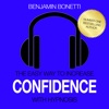 The Easy Way To Increase Confidence With Hypnosis