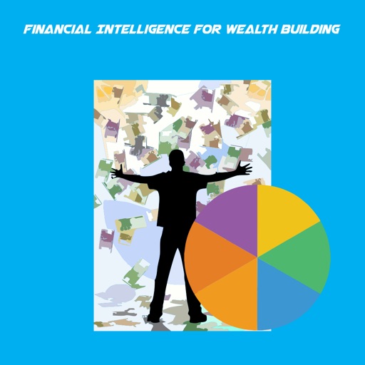 Financial Intelligence For Wealth Building