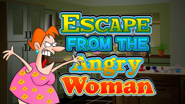 Escape From The Angry Woman