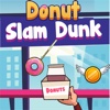 Donut Slam Dunk