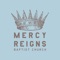 Mercy Reigns Baptist Church