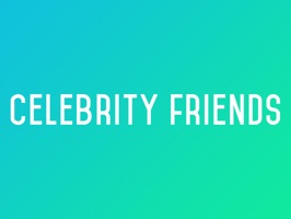 Celebrity Friends