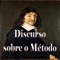 Discurso sobre o método para bem conduzir a razão na busca da verdade dentro da ciência é um tratado matemático e filosófico de René Descartes, publicado na França em Leiden em 1637