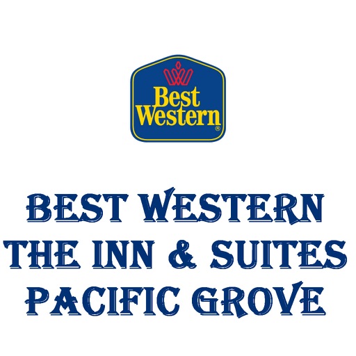 BEST WESTERN The Inn & Suites Pacific Grove