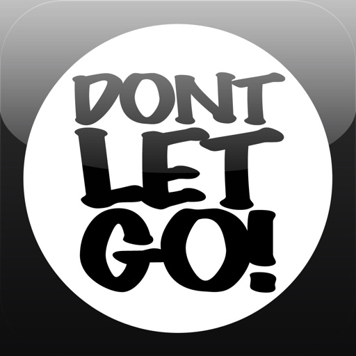 Don't Let Go! iOS App