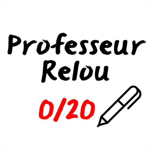 Professeur Relou - Corrige Tes Potes !