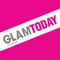 Glam Today Magazine is a FREE monthly magazine created for the modern woman who aspires to lead a healthy, fitness oriented lifestyle, while maintaining a sense of glamor through fashion, beauty and pop culture