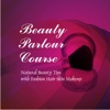 Beauty Parlour Course - Natural Beauty Tips with Fashion Hair Skin Makeup