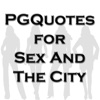 PGQuotes for Sex And The City