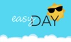 Easy Day - Be happy, it’s your DAY!