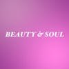 Beauty & Soul