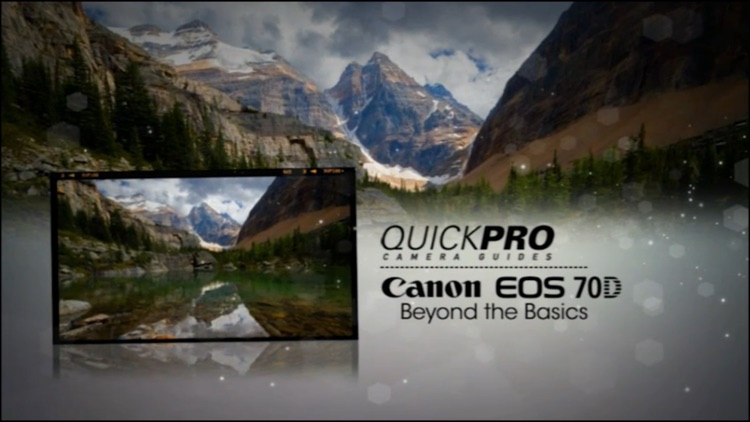 Canon 70D Beyond the Basics by QuickPro HD