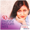50 Top Munni Begum Hits