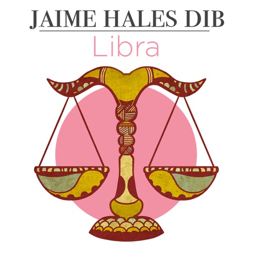 Libra - Jaime Hales - Signos del Zodiaco, características personales de los nativos de Libra