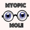 Myopic Mole