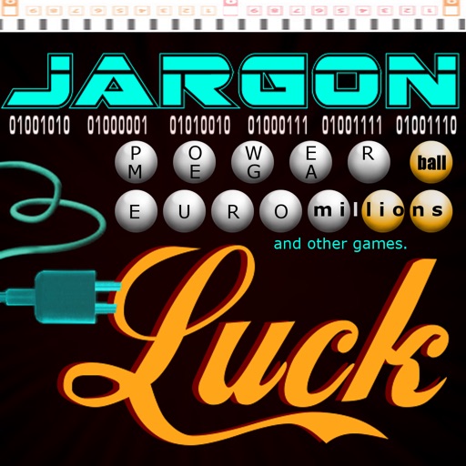 Jargon's Luck Lottery Picks for PowerBall, Mega Millions, Euro Millions games and more! Icon