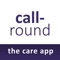 Call-round is an easy to use solution that uses mobile smartphone technology to provide a comprehensive care monitoring, scheduling and reporting system that radically enhances the delivery and management of care and support in the community