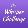The Whisper Challenge - English