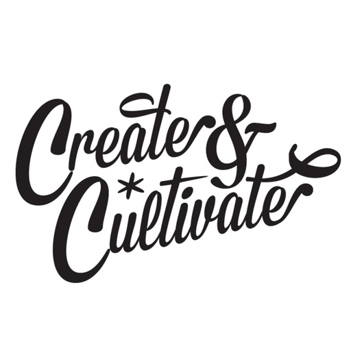 Create + Cultivate