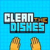 Clean The Dishes