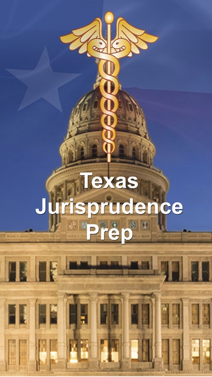 Texas Jurisprudence Prep - Easily pass the physician Texas Medical Jurisprudence exam by the Texas Medical Board